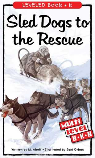 Sled Dogs to the Rescue英语绘本电子版+音频百度网盘免费下载