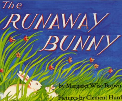 《The Runaway Bunny逃家小兔》英语原版绘本pdf资源 百度网盘下载