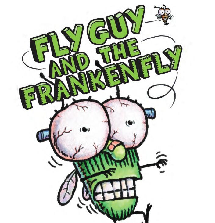 《Fly Guy and the Frankenfly》英文绘本pdf电子版资源免费下载 《Fly Guy and the Frankenfly》英文绘本pdf电子版资源免费下载