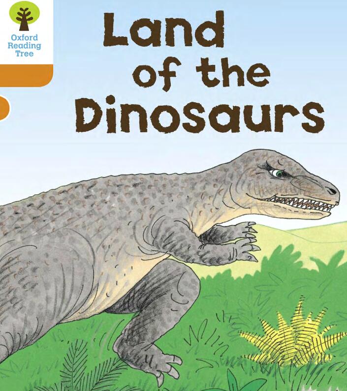 《Land of the Dinosaurs》牛津树英文绘本pdf资源百度云免费下载 《Land of the Dinosaurs》牛津树英文绘本pdf资源百度云免费下载