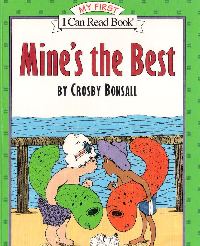 《Mine’s the Best我的最棒》英语绘本pdf资源免费下载