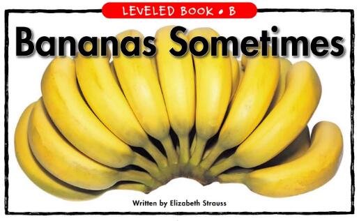 《Bananas Sometimes》英语绘本翻译及pdf资源下载