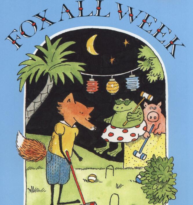 《Fox All Week》英文绘本pdf资源百度网盘免费下载 《Fox All Week》英文绘本pdf资源百度网盘免费下载