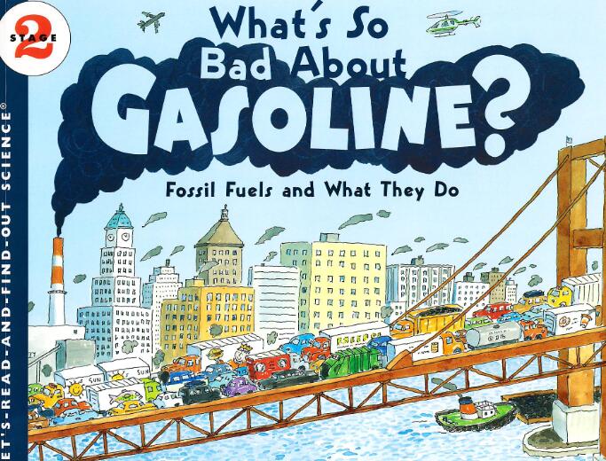 《What’s So Bad About Gasoline》英文绘本pdf资源免费下载