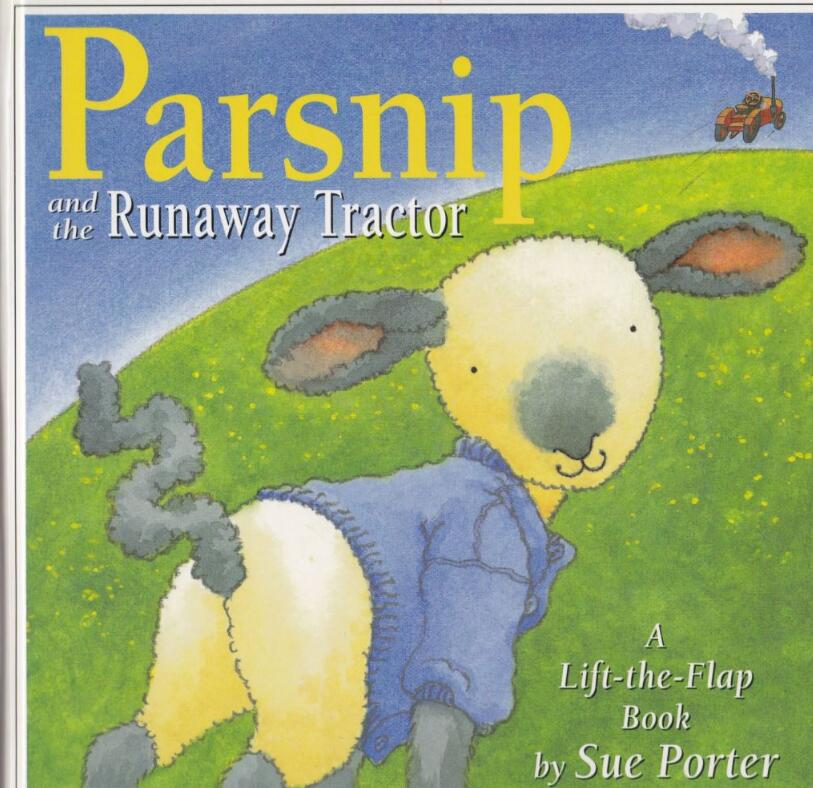 《Parsnip and thet Runaway Tractor》英语绘本图片资源免费下载 《Parsnip and thet Runaway Tractor》英语绘本图片资源免费下载
