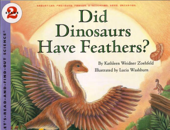 《Did Dinosaurs Have Feathers》科普类英文绘本pdf资源免费下载 《Did Dinosaurs Have Feathers》科普类英文绘本pdf资源免费下载